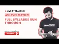 AS Level Math P1 - FULL SYLLABUS RUN THROUGH