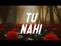 Lagu Tu Nahi - Zafar Sid | Tu Nahi Zafar Sid | Maand Zafar Sid | Tu Nahi To Zafar Sid