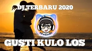 DJ TERBARU 2020 GUSTI KULO LOS COVER (Gerald Atimang ft. Isky Riveld Remix)