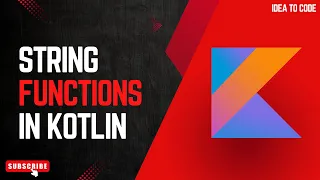 7 String Functions in Kotlin Kotlin Tutorial for Beginners Learn Kotlin Programming
