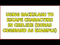 Using backslash to escape characters in cmd exe runas command as example 3 Solutions