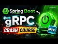 Spring Boot gRPC Crash Course Build Ultra-Fast Microservices