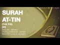 Download Lagu Surah At Tin [95] - Saad Al Ghamdi - English, Arabic, Transliteration, Tafsir - Learn Full Quran