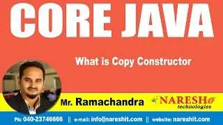 Core Java Tutorials What is Copy Constructor Mr Ramachandra
