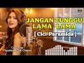 Lagu Jangan Tunggu Lama-Lama - Cici Paramida (Cover AI Cewe) Video Lirik Estetik | Populer Musik Chanel