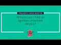 Where can I find an ignition interlock device