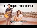 Download Lagu KEPOMPONG - SIND3NTOSCA COVER BY NATALIE