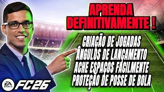 MELHORE SUA GAMEPLAY EM 10 MINUTOS ! CRIE JOGADAS, ESPAÇOS E PROTEJA A BOLA COMO UM PRO ! FC 26