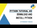 Download and Install Python Complete Python Tutorial - In Hindi Prabhat Thakur