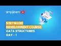 Software Development Course Day - 1 Data Structures Algorithms Software Developer Simplilearn