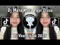 Download Lagu DJ MATA MATA MATA PAPI DISCO MATA MATANYA PAPI JOMBLO - DJ PAPI DISCO REMIX VIRAL TIKTOK 2025 !!