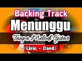 Download Lagu Backing Track Menunggu Tanpa Melodi Gitar