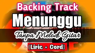 Download Backing Track Menunggu Tanpa Melodi Gitar MP3