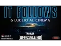 Video di It Follows - Trailer Ufficiale Italiano | HD