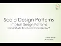 Implicit Method 2 - Implicit Scala Design Pattern