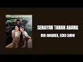 Senayan Tanah Abang - Duo Anggrek, Ecko Show (Lyric Lagu)