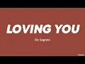 Ric Segreto — Loving You (LYRICS)