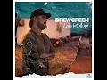 Lotta Bit Of You - Drew Green