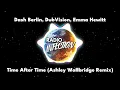 Dash Berlin, DubVision, Emma Hewitt - Time After Time (Ashley Wallbridge Remix) [VIRAL TIKTOK MUSIC]