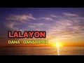 Download Lagu LALAYON DANA - DANA REMIX