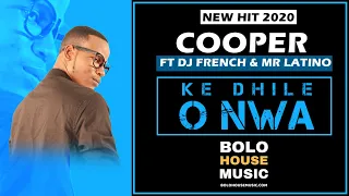 cooper the beat master ke dhile o nwa ft dj french u0026 mr latino new hit 2020 