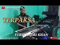 Download Lagu TERPAKSA VERSI ANDRI KHAN