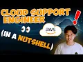 What does an AWS Cloud Support Engineer ACTUALLY do