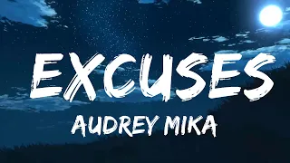 Download Audrey Mika - Excuses (Lyrics)  | Music one for me MP3
