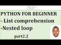 List comprehension and nested loop Part2 2 - Python tutorial for absolute beginners