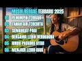 Download Lagu MUSIK REGGAE TERBARU 2025 | KUMPULAN LAGU REGGAE TERBARU FULL ALBUM, LAGU REGGAE TERBARU, LAGU REGE