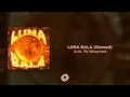 Download Lagu Ariis, Yb Wasg'ood - LUNA BALA (Slowed)
