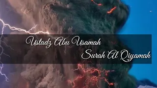 Ustadz abu Usamah surah Al Qiyamah