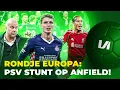 Arme Slot: PSV deelt met geweldige stunt harde klap uit aan Liverpool | Rondje Europa