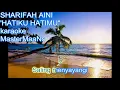 SHARIFAH AINI -  HATIKU HATIMU