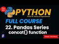 concat function in Python Pandas Series pandas concat