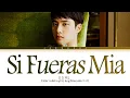 Download Lagu D.O. Si Fueras Mia Lyrics (Color Coded Lyrics)