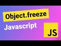 Object freeze in Javascript you should know about