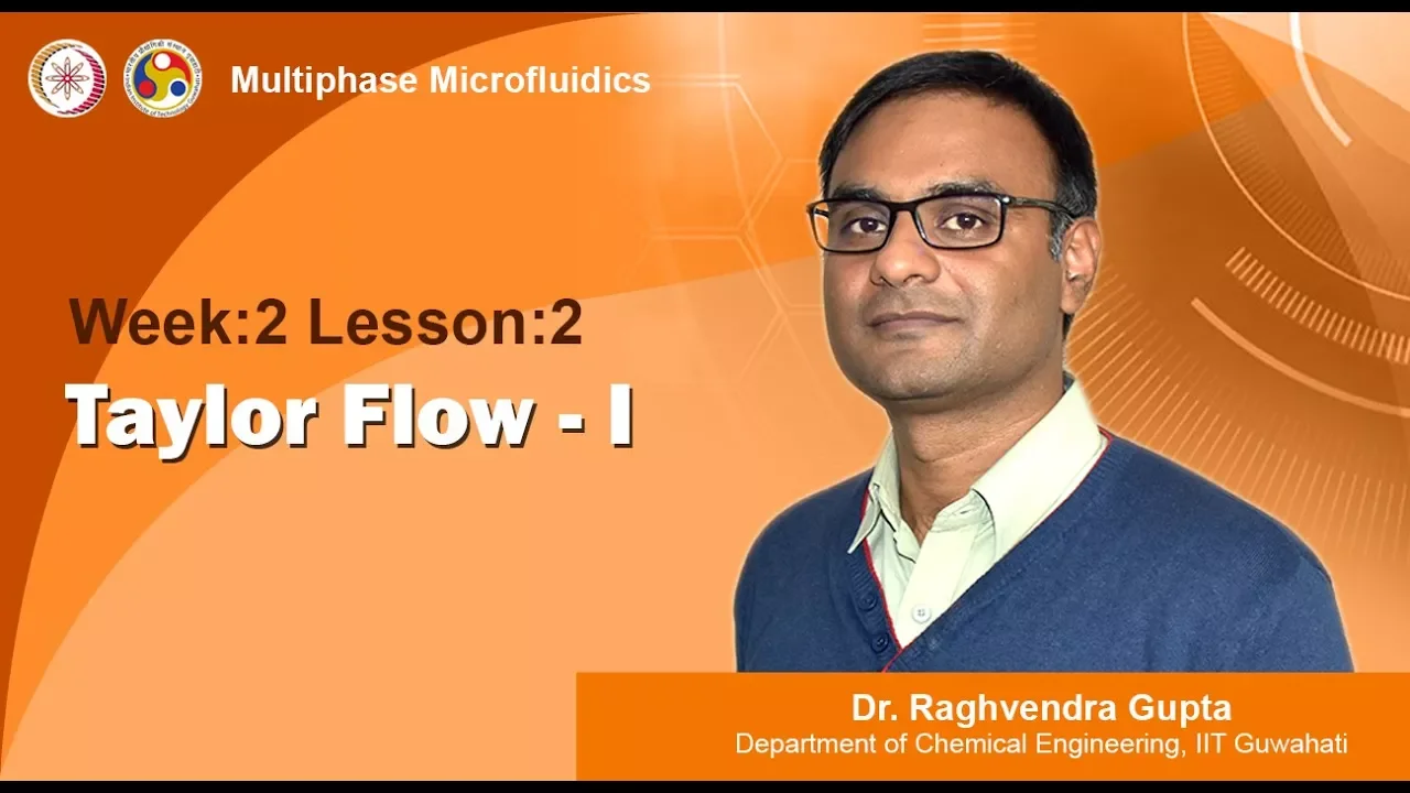 Taylor Flow 1 [Week 02 Lec 02]