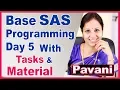 SAS Programming Tutorial For Beginners Base SAS Programming Day 5 By Pavani