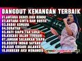 Download Lagu DANGDUT ORGEN TUNGGAL LAGU PILIHAN KUCARI JALAN TERBAIK - KOLEKSI TEMBANG KENANGAN PILIHAN TERLARIS
