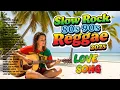 Download Lagu Reggae Rock Love Ballads 🌺 Slow Romantic Songs for the Soul