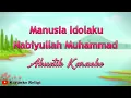 Download Lagu Manusia Idolaku | Nabiyullah Muhammad Karaoke