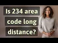 Is 234 area code long distance