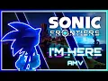 Lagu I'M HERE (Full with Lyrics) | SONIC FRONTIERS AMV