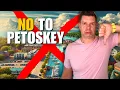 Five Reasons I Would NEVER Move to Petoskey MI