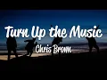 Download Lagu Chris Brown - Turn Up the Music (Lyrics)