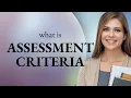 Unveiling Assessment Criteria A Guide to Understanding Evaluations