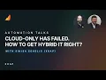Cloud-only has failed How to get hybrid IT right Sinisa Sokolic XOAP Automation Talks