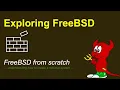 FreeBSD - understanding how to get FreeBSD from scratch