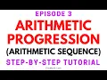 Episode 3 Arithmetic Progressions Arithmetic Sequences - More Advanced Problems with Solutions